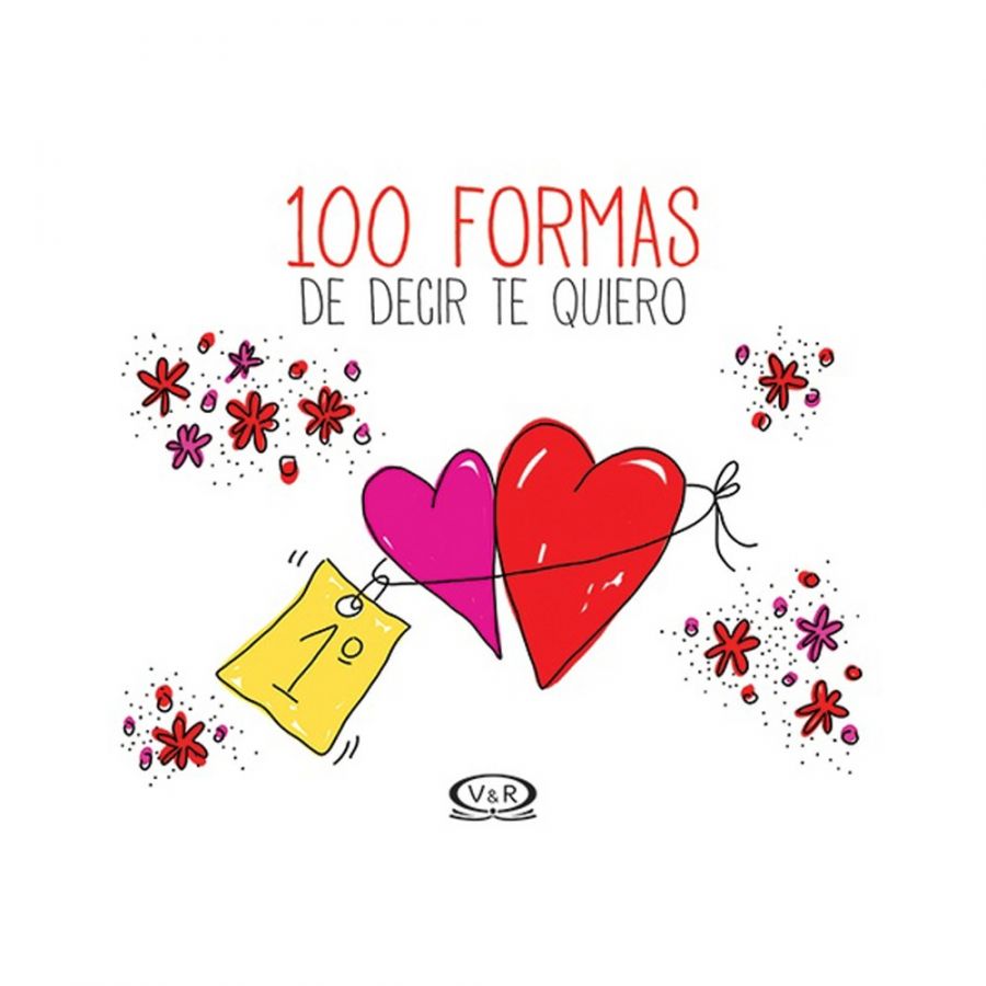 Editorial Zig Zag 100 Formas De Decir Te Quiero 